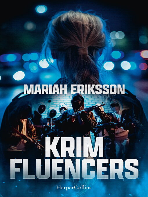 Titeldetaljer för Krimfluencers av Mariah Eriksson - Tillgänglig